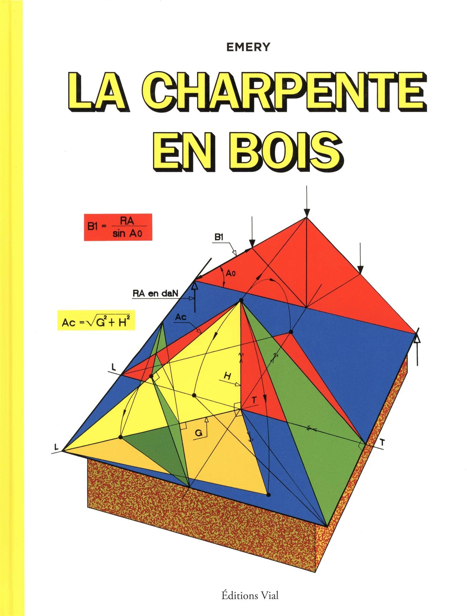 La charpente en bois Hobbies & Crafts