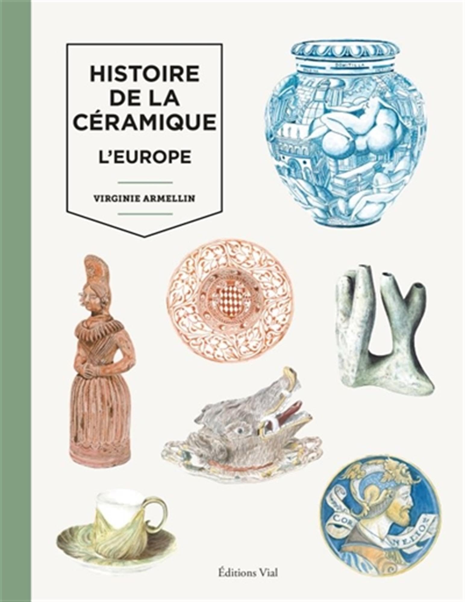 Histoire de la céramique: L'Europe Hobbies & Crafts