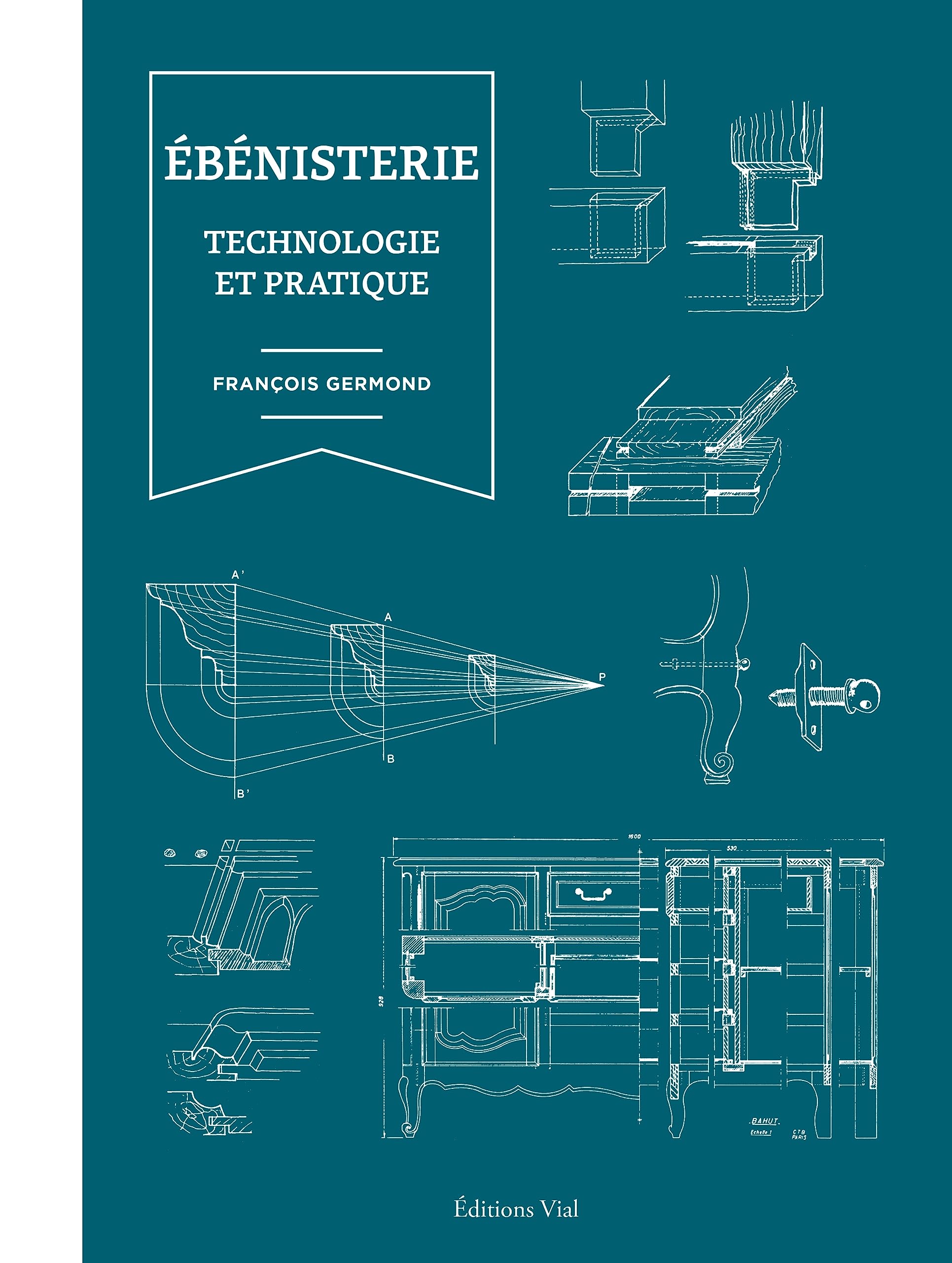 Ebénisterie : Technologie et pratique book