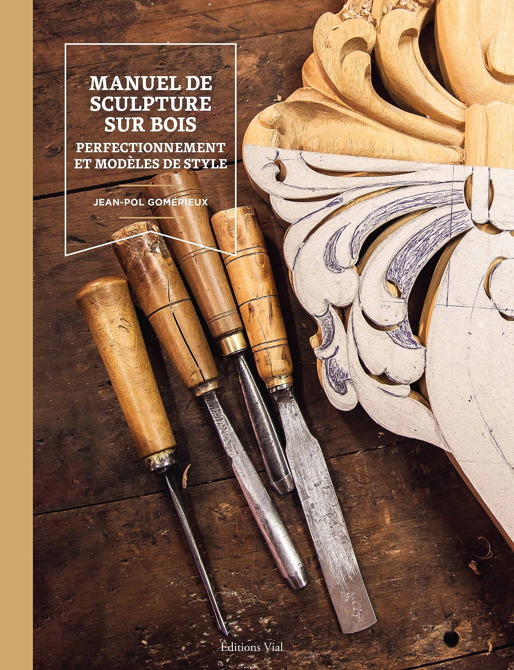 Manuel de sculpture sur bois : perfectionnement et modèles de style Hobbies & Crafts