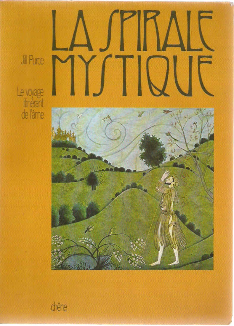 La Spirale Mystrique Le Voyage Itinérant De L'Âme Chêne Books