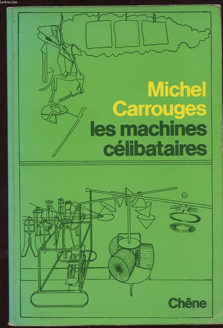 Les machines celibataires (Chene Anc.Fonds) Books