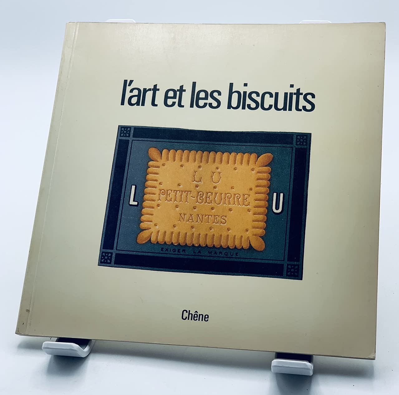 L'art et les biscuits : la publicite de la firme lefevre-utile de 1897 a 1914 (Chene Anc.Fonds) Books