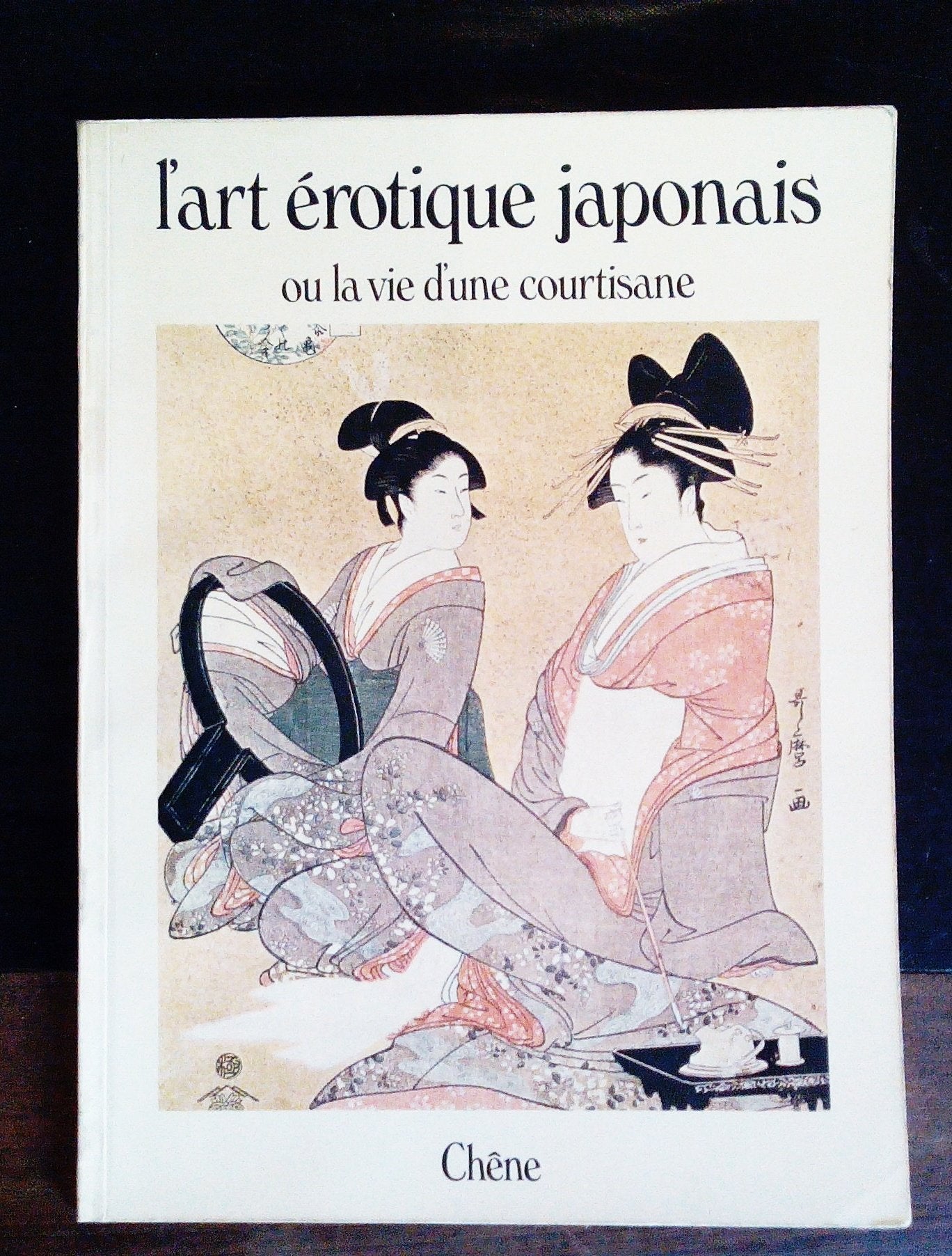 L'Art érotique japonais ou la vie d'une courtisane Books