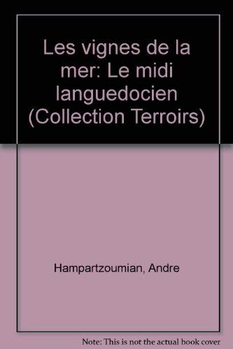 Les Vignes de la mer : Le Midi languedocien Books