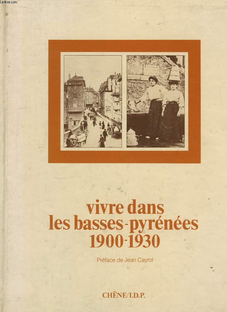 Vivre dans les basses-pyrenees : 1900-1930 Books