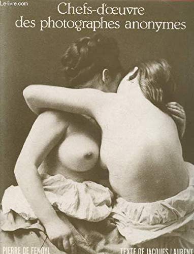 Chefs-d'oeuvre des photographes anonymes au xixe siecle Books