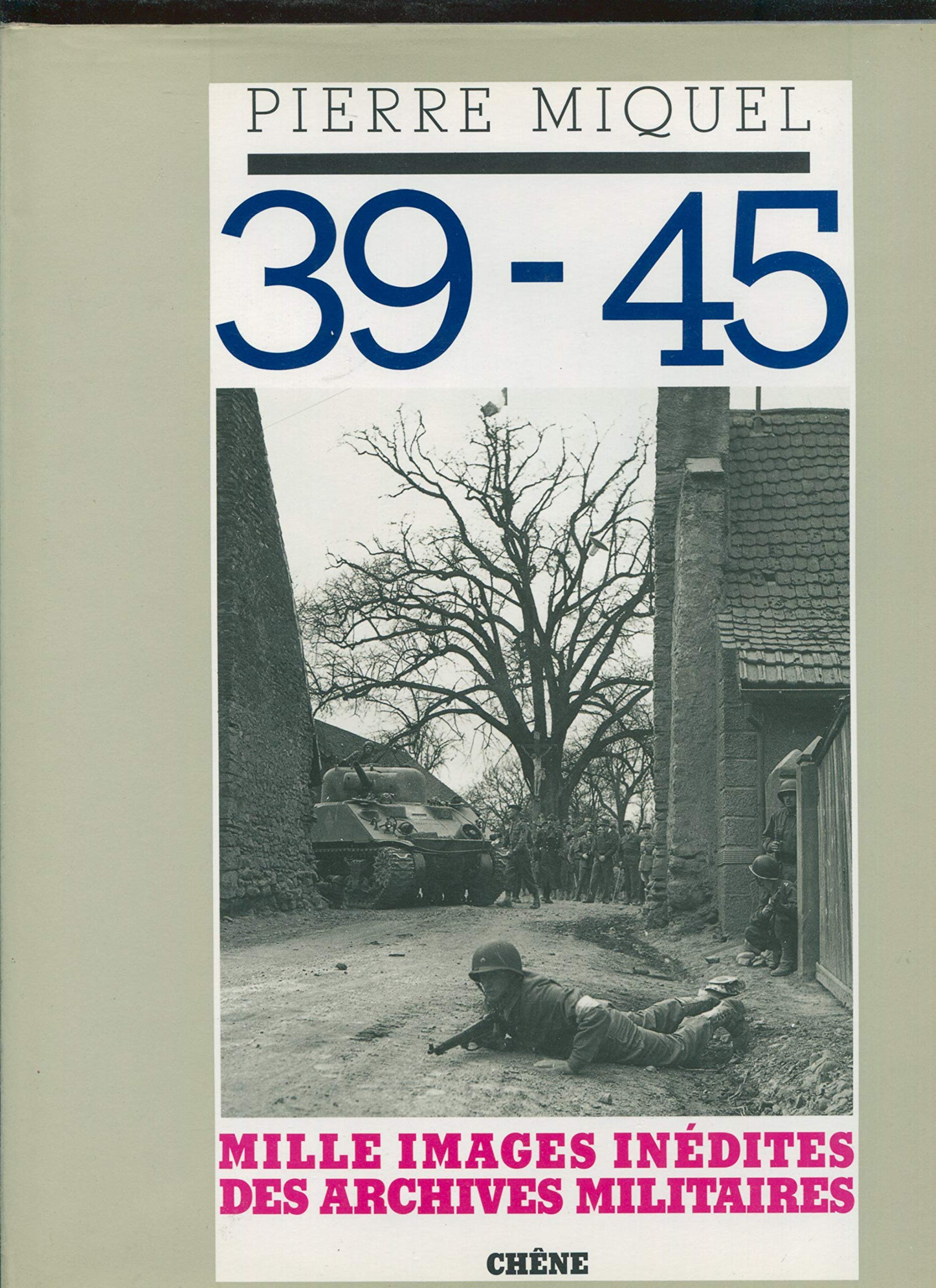 39-45: Mille images inédites des archives militaires Books