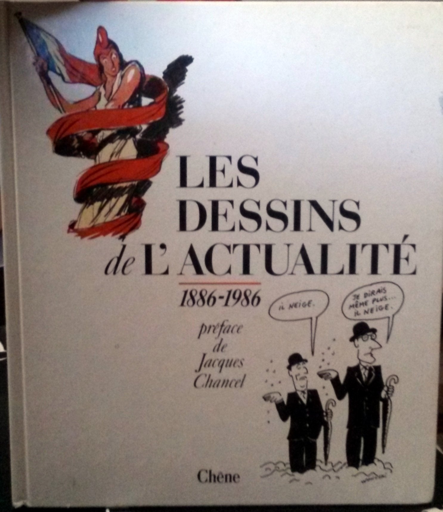 Les dessins de l'actualite 1886-1986 broche book