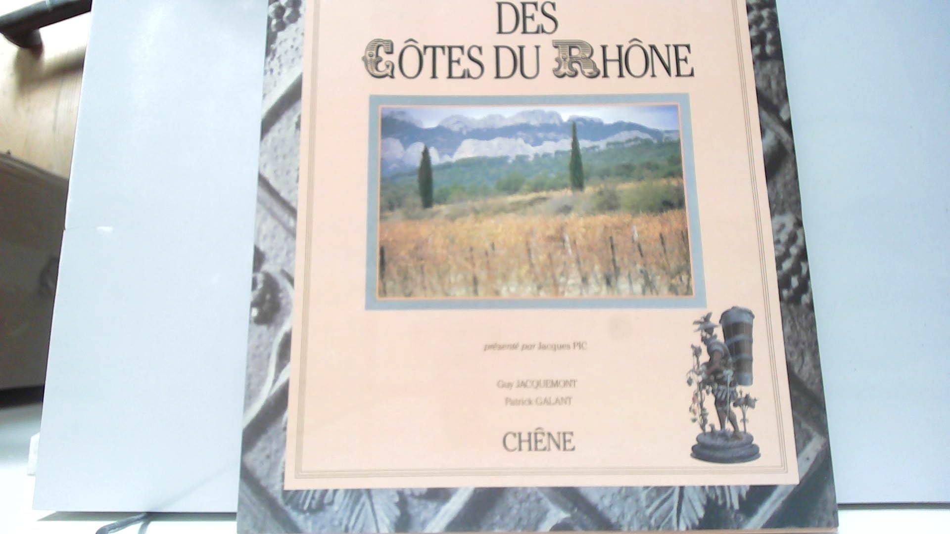 Le Grand livre des Côtes du Rhône book