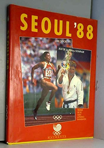 Séoul '88. les 24es Jeux Olympiques au jour le jour book