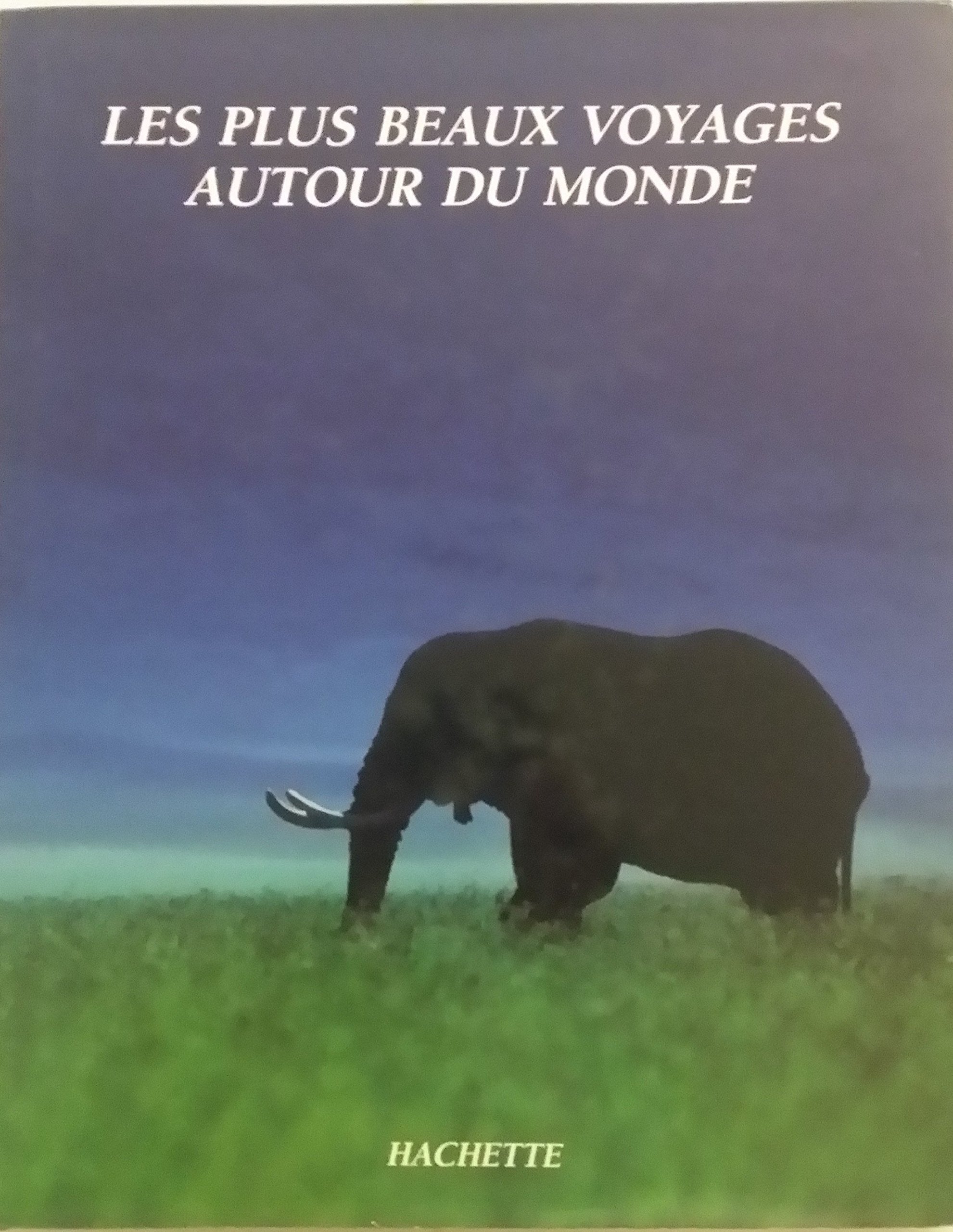 Les Plus beaux voyages autour du monde Books