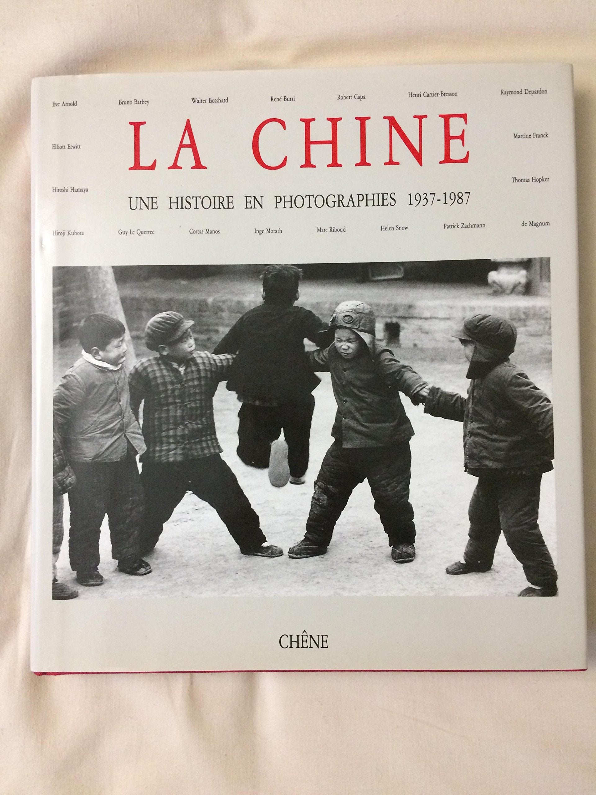 La chine : une histoire en photographies : 1937-1987 Books