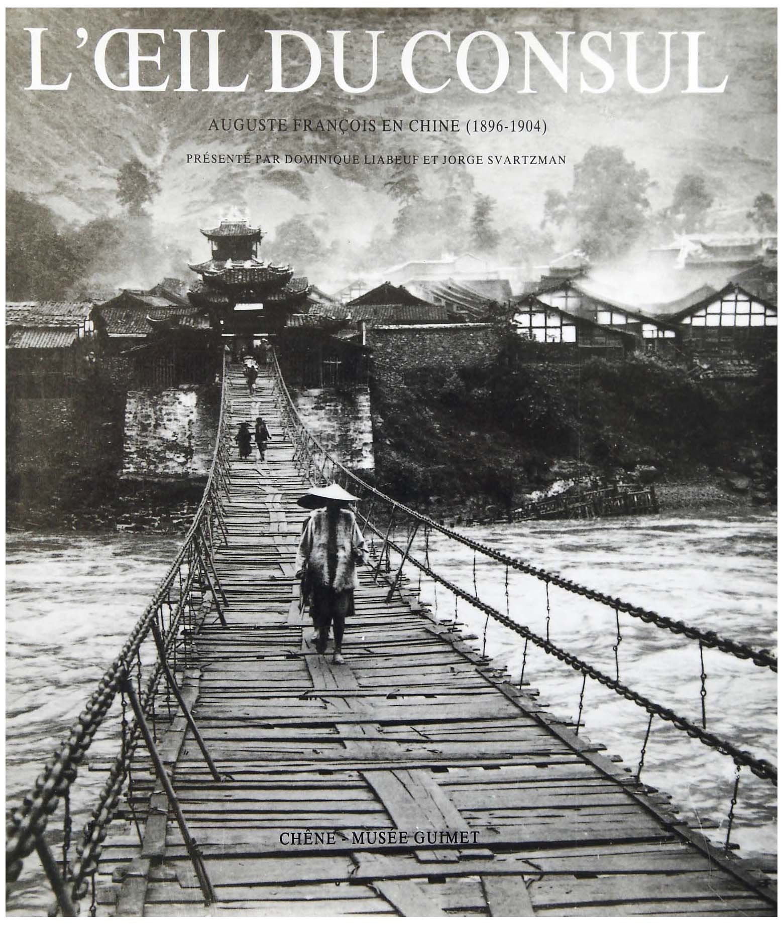 L'oeil du consul - Auguste François en Chine (1896-1904) book