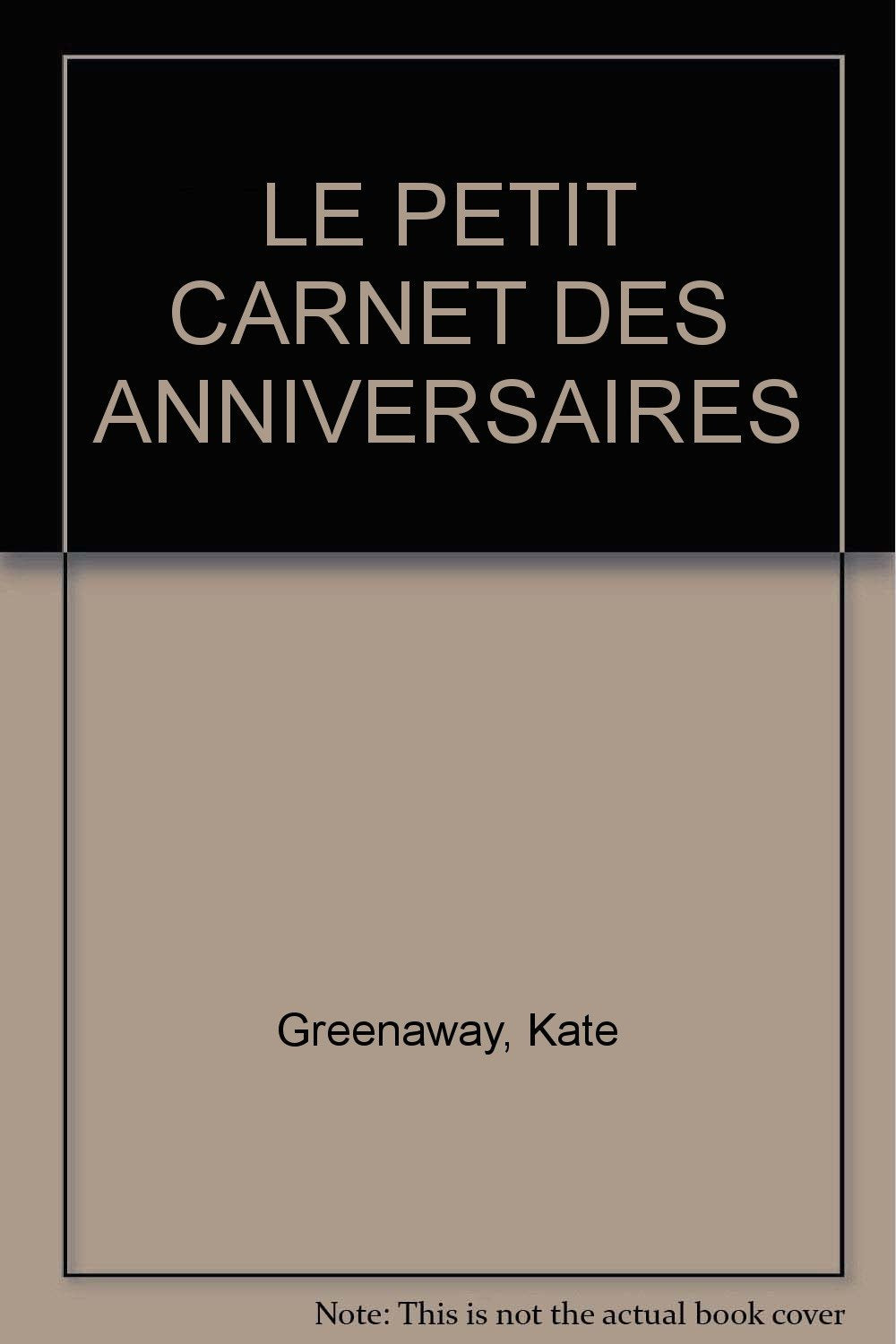 Le Petit Carnet Des Anniversaires Books