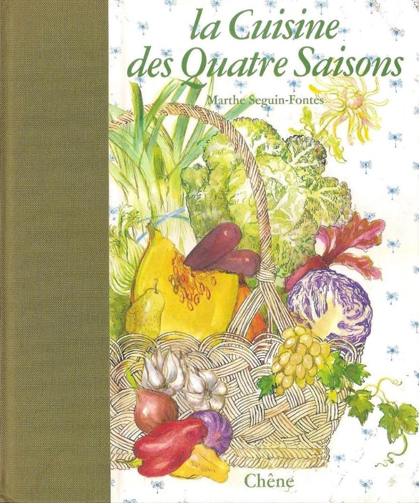 La Cuisine Des Quatre Saisons book