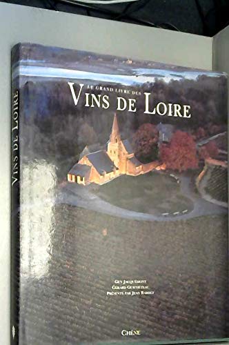 Le grand livre des vins de Loire book