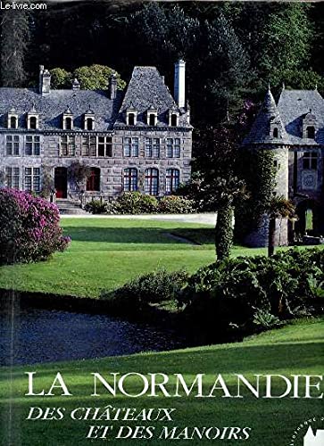 La Normandie des châteaux et manoirs book
