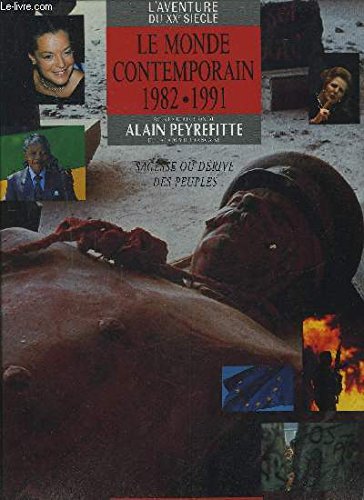 Le Monde contemporain 1982-1991 - Sagesse ou dérive des peuples Books