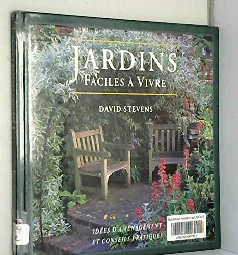 Jardins faciles à vivre: Idées d'aménagement et conseils pratiques Books