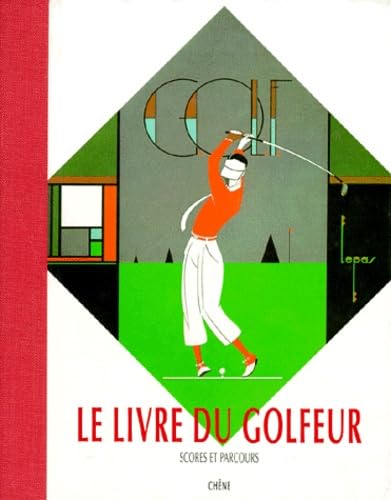 Le Livre du golfeur book