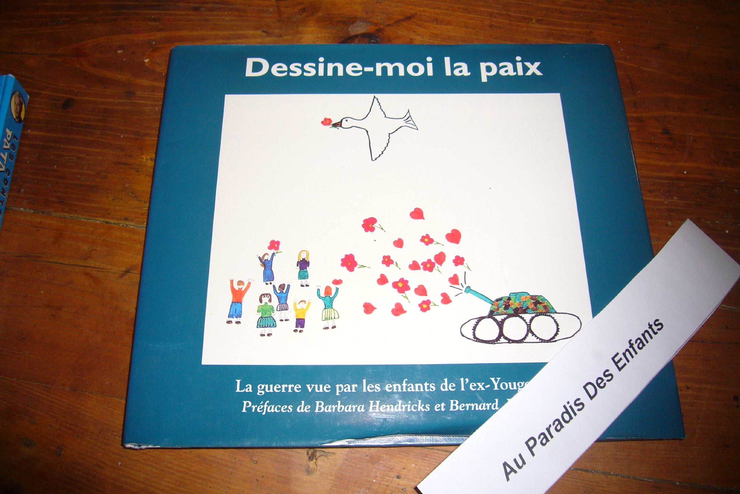 Dessine-moi la paix : la guerre vue par les enfants de l'ex-Yougoslavie Books