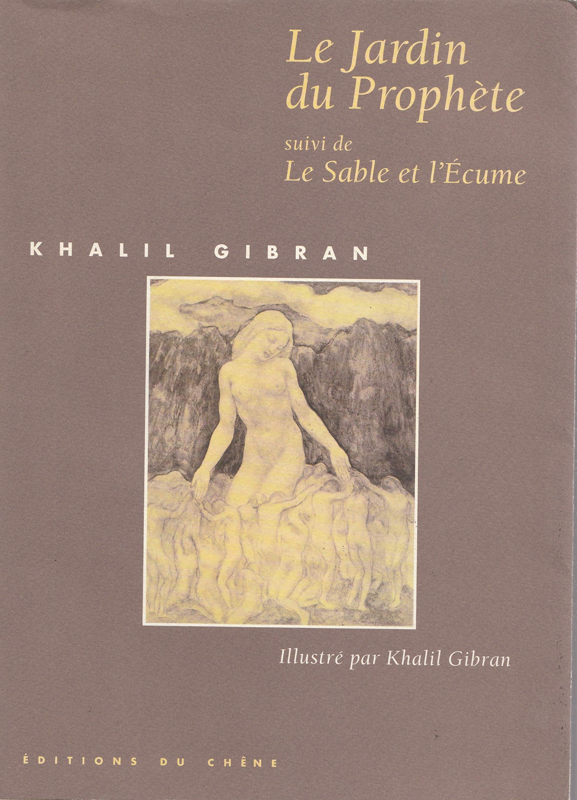 Le Jardin du Prophète: Suivi de Le Sable et l'Ecume Books