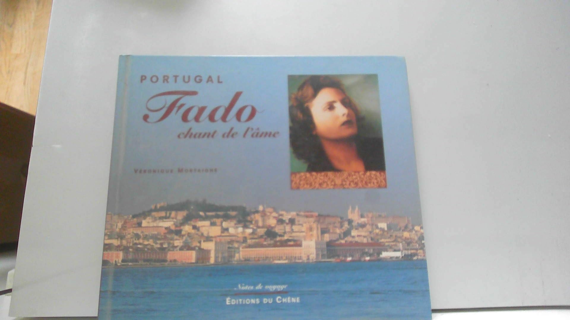 Portugal : Fado, chant de l'âme book