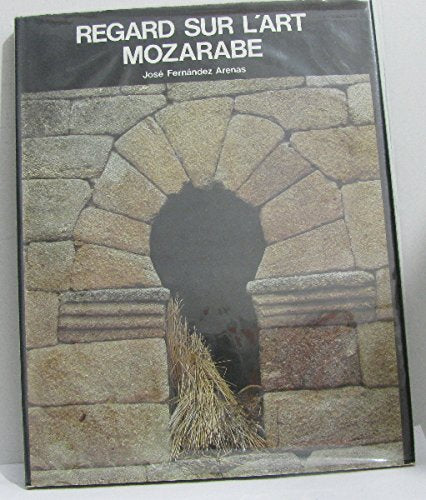 Regard sur l'art mozarabe book
