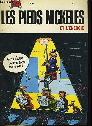 LES PIEDS NICKELES N°87. ET L'ENERGIE Books