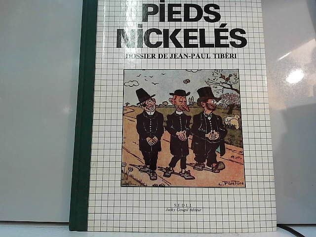 Les Pieds Nickelés en voient de toutes les couleurs (Les Pieds-Nickelés.) Books