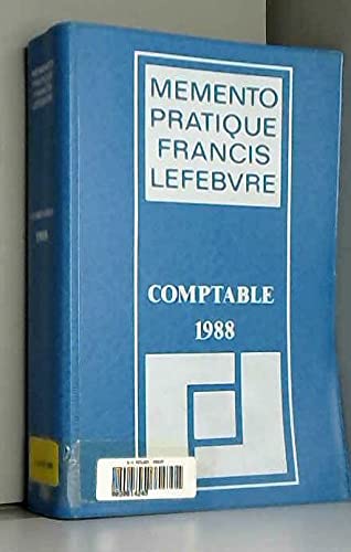 Mémento pratique Francis Lefebvre comptable 1988 : Traité des normes et réglementations comptables applicables aux entreprises industrielles et commerciales en France book
