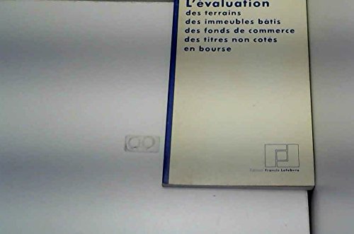 L'Évaluation des terrains, des immeubles bâtis, des fonds de commerce, des titres non cotés en bourse Books
