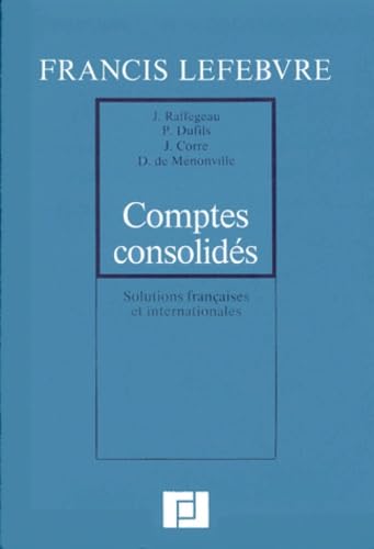 Comptes Consolides. Solutions Francaise Et Internationales book
