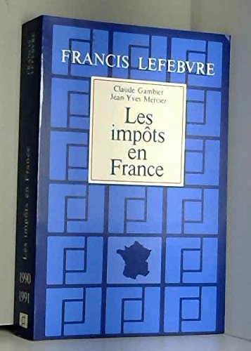 Les Impôts en France : Traité pratique de la fiscalité des affaires book