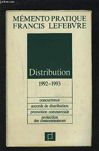 Distribution 1992-1993 : concurrence, accords de distribution, promotion commerciale, protection des consommateurs book