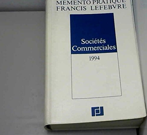 Memento pratique francis lefebvre societes commerciales 1994 book