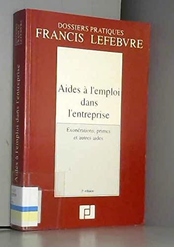 Aides à l'emploi dans l'entreprise: Exonérations, primes et autres aides book
