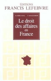 Mémento pratique Francis Lefebvre Droit des affaires, 1997: Contrats et droits de l'entreprise Books