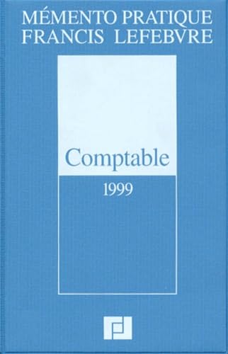Comptable: Traité des normes et réglementations comptables applicables aux entreprises industrielles et commerciales en France, A jour au 1er septembre 1998, 18ème édition book