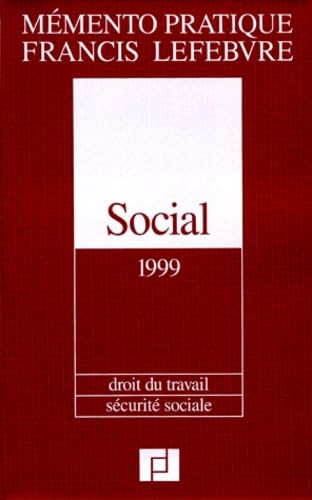 Mémento pratique Francis Lefebvre: Social, 2001 : droit du travail, sécurité sociale book