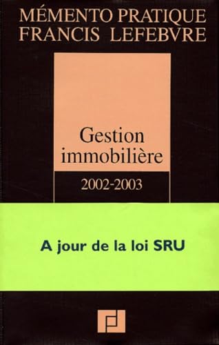 Gestion Immobilière 2002-2003 : Achat, vente, location, copropriété, nouvelle édition book