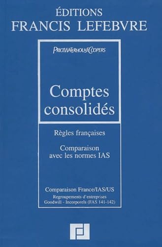 Comptes solides : Règles françaises et comparaison avec les normes IAS, 3e édition book