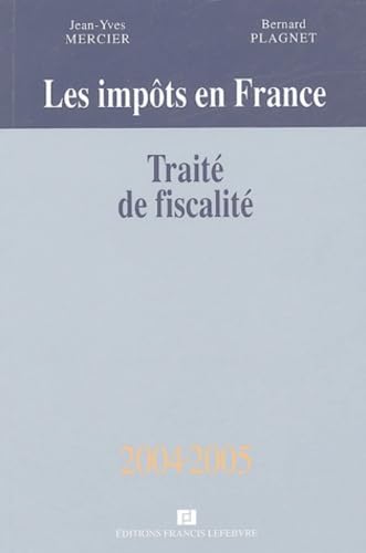Les impôts en France: Traité pratique de la fiscalité des affaires book