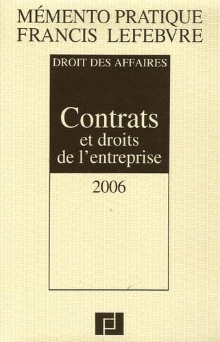 Contrats et droits de l'entreprise: Edition 2006 book