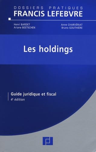 Les holdings: Guide juridique et fiscal Books