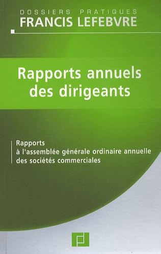 Rapports annuels des dirigeants: Rapports à l'assemblée générale ordinaire annuelle des sociétés commerciales Books