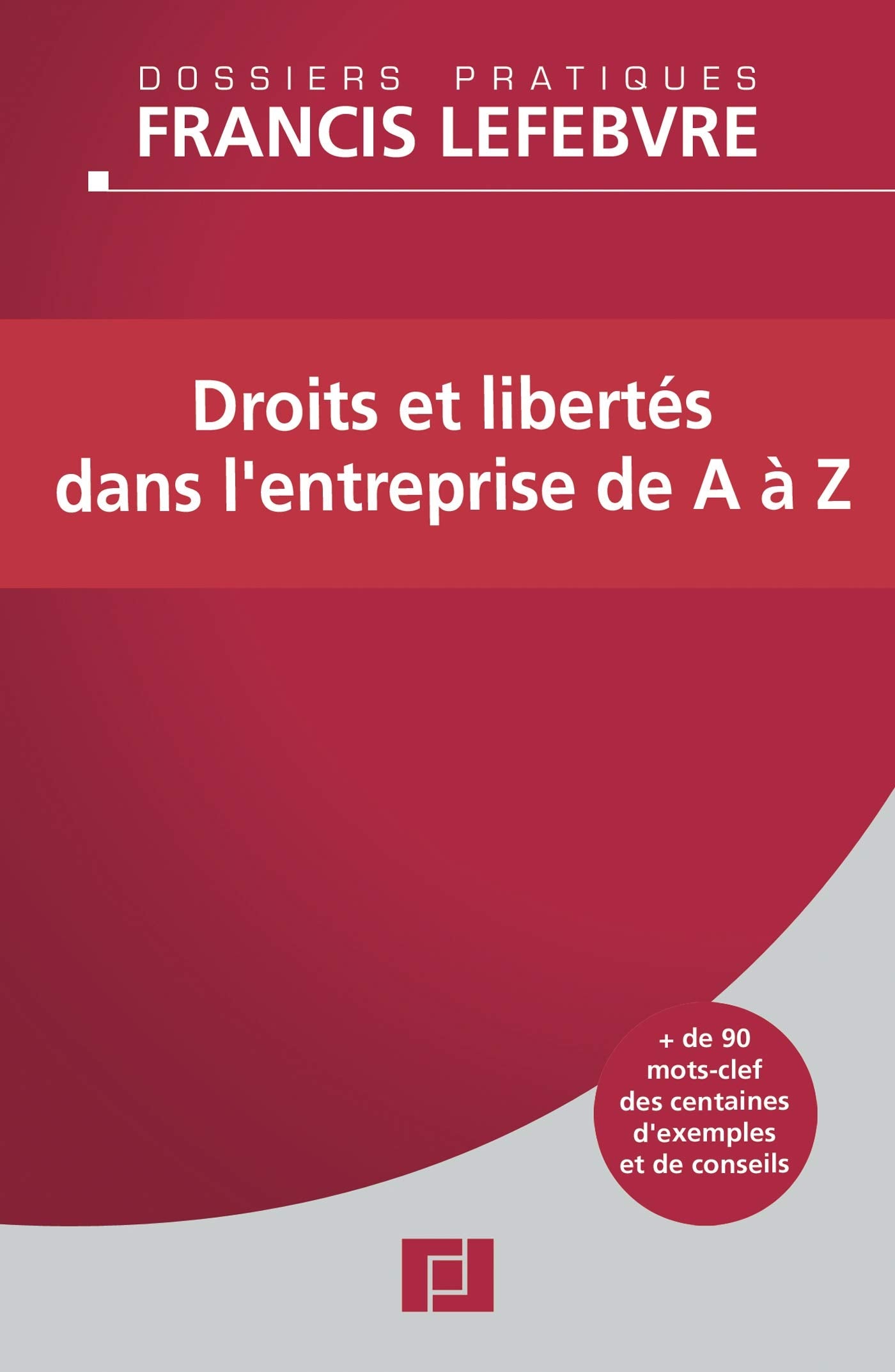Droits et libertés dans l'entreprise de A à Z Books