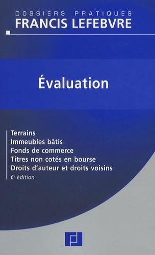 Evaluation: Terrains, immeubles bâtis, fonds de commerce, titres non cotés en bourse, droits d'auteur et droits voisins Books