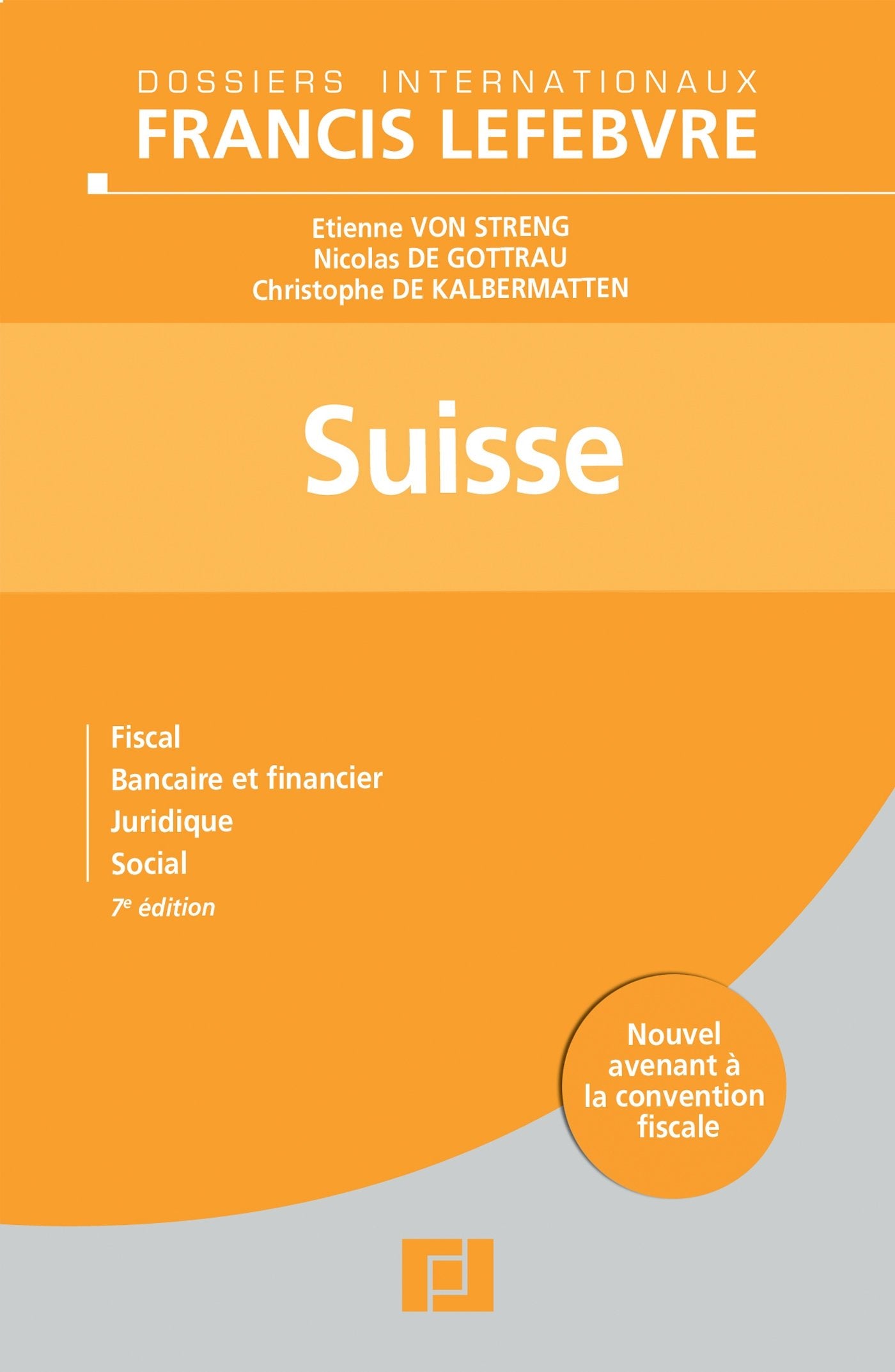 Suisse: Fiscal, bancaire et financier, juridique, social Books